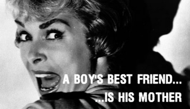 Лучшие цитаты из фильмов на английском: A boy’s best friend is his mother