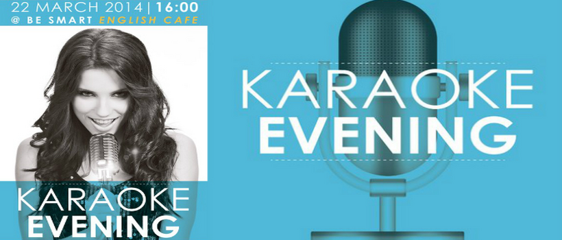Karaoke Evening по субботам - отличная идея от BE SMART   