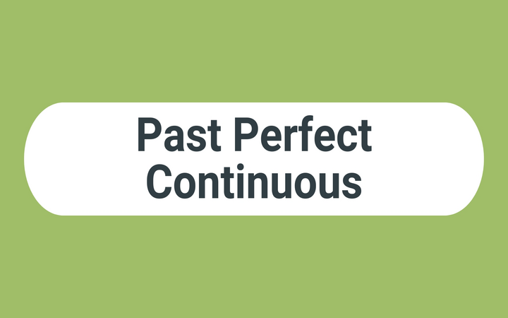 Past Perfect Continuous: як утворюється та коли вживається