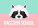 Raccoon English School